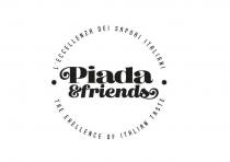 Piada & friends L'ECCELLENZA DEI SAPORI ITALIANI THE EXELLENCE OF ITALIAN TASTE