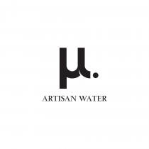 μ . ARTISAN WATER
