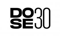 DOSE30