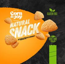 TRADITIONAL Corn & Joy and NATURAL NATURAL SNACK EAT HEALTHY BE CRUNCHY GLUTEN FREE HIGH FIBRE
