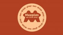 MEEPLES eat drink play