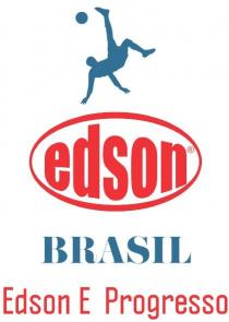edson BRASIL Edson E Progresso