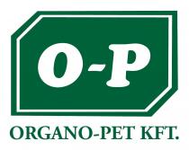 O-P ORGANO - PET KFT .