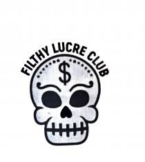 FILTHY LUCRE CLUB