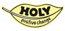 HOLY positive change
