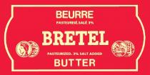 BEURRE PASTEURISE. SALE 3%; BRETEL; PASTEURIZED. 3% SALT ADDED BUTTER