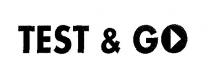 TEST & GO