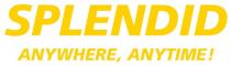 SPLENDID anywhere, anytime!