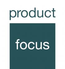 PRODUCT FOCUS