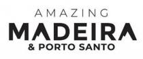 AMAZING MADEIRA & PORTO SANTO