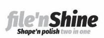 file'n Shine Shape'n polish two in one