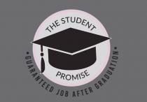 THE STUDENT PROMISE GUARANTEED JOB AFTER GRADUATION