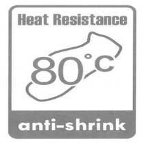 Heat Resistance 80⁰C anti-shrink