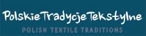Polskie Tradycje Tekstylne Polish Textile Traditions