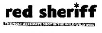 red sheriff THE MOST ACCURATE SHOT IN THE WILD WILD WEB