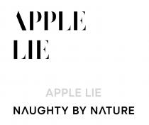 NAUGHTY BY NATURE APPLE LIE