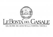 LE BONTA' DEL CASALE DA OLTRE 30 ANNI SULLA VOSTRA TAVOLA
