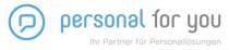 personal for you Ihr Partner für Personallösungen