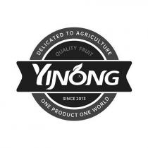 YINONG QUALITY FRUIT SINCE 2013 DELICATED TO AGRICULTURE ONE PRODUCT ONE WORLD