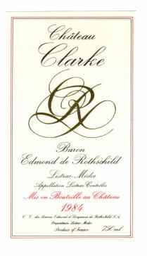 CHÂTEAU CLARKE CR Baron Edmond de Rotschild Listrac-Médoc Appellation Listrac Contrôlée Mis en Bouteille au Chateau 1984 C.V. des Barons Edmond et Benjamin de Rotschild S.A. Propriétaire Listrac-Médoc Produce of France 750 ml