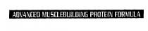 ADVANCED MUSCLEBUILDING PROTEIN FORMULA