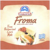 OLYMPUS Froma GREEK SEMI-HARD CHEESE From Pasteurized Cow΄s Milk PRODUCT OF GREECE