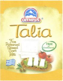 OLYMPUS Talia From Pasteurized Skimmed Cow΄s Milk FREE of Cholesterol PRODUCT OF GREECE