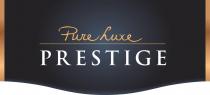 Pure Luxe PRESTIGE