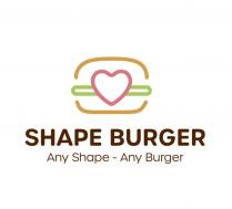SHAPE BURGER Any Shape - Any Burger