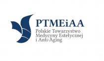 PTMEiAA Polskie Towarzystwo Medycyny Estetycznej i Anti - Aging