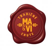 MA & VI TRADIČNÉ CHUTE