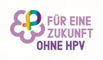 FÜR EINE ZUKUNFT OHNE HPV