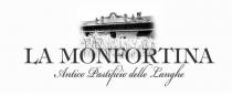 LA MONFORTINA ANTICO PASTIFICIO DELLE LANGHE