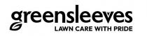 greensleeves LAWN CARE WITH PRIDE