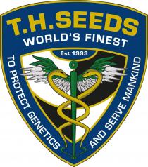 T.H.SEEDS WORLD'S FINEST Est 1993 TO PROTECT GENETICS AND SERVE MANKIND