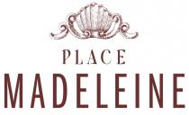 PLACE MADELEINE