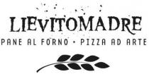 LIEVITOMADRE PANE AL FORNO PIZZA AD ARTE