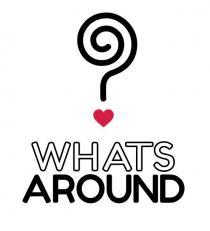 WHATS AROUND