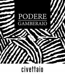 PODERE GAMBERAIO civettaio