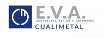 CM E.V.A. ( Estructura Variable Autónoma ) CUALIMETAL