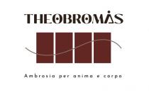 THEOBROMAS Ambrosia per anima e corpo