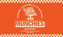CRAVINGS, CRUNCHES, ALL AT MUNCHIES ! MUNCHIES BURGERS