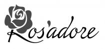 ROS'ADORE