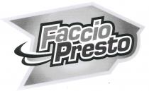 FACCIO PRESTO