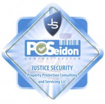 POSeidon CONTROL SYSTEM JUSTICE SECURITY Property Protection Consulting and Servicing LLC