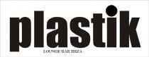 PLASTIK LOUNGE BAR IBIZA