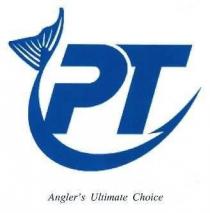 PT ANGLER’S ULTIMATE CHOICE