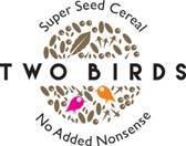Super Seed Cereal TWO BIRDS No Added Nonsense