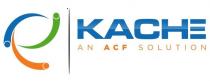 KACHE AN ACF SOLUTION