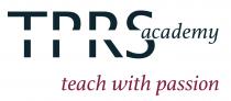 TPRS Academy, teach with passion